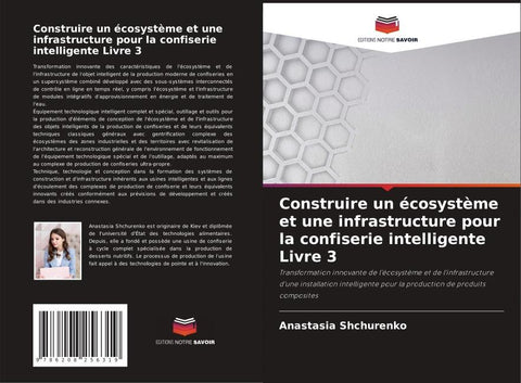 Construire un écosystème et une infrastructure pour la confiserie intelligente Livre 3