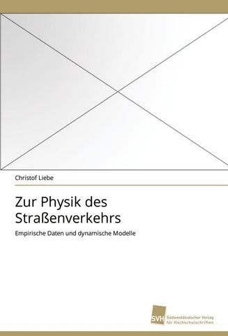 Zur Physik des Straßenverkehrs