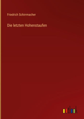 Die letzten Hohenstaufen