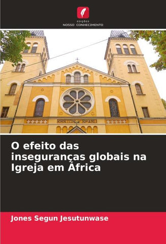 O efeito das inseguranças globais na Igreja em África