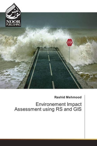 Environement Impact Assessment using RS and GIS