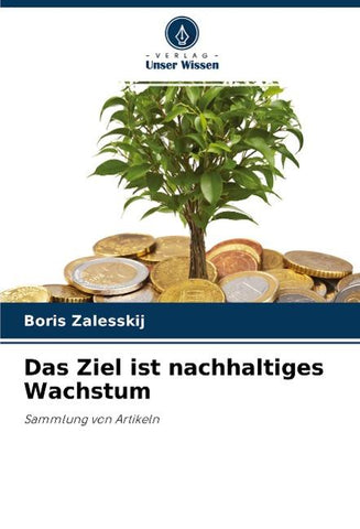 Das Ziel ist nachhaltiges Wachstum