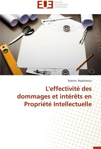 L'effectivité des dommages et intérêts en Propriété Intellectuelle