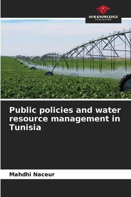 Public policies and water resource management in Tunisia