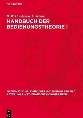 Handbuch der Bedienungstheorie I