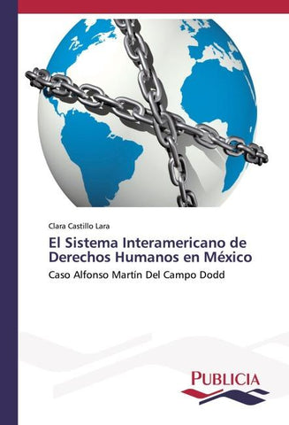 El Sistema Interamericano de Derechos Humanos en México