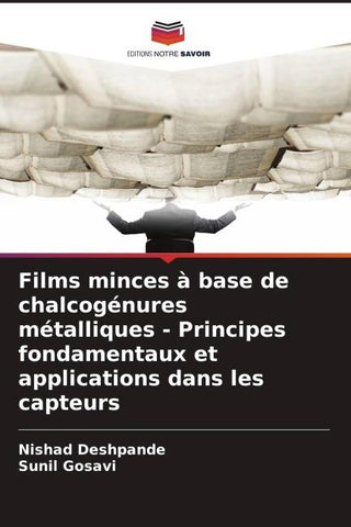 Films minces à base de chalcogénures métalliques - Principes fondamentaux et applications dans les capteurs