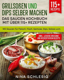 Das Saucen Kochbuch mit über 115+ Rezepten