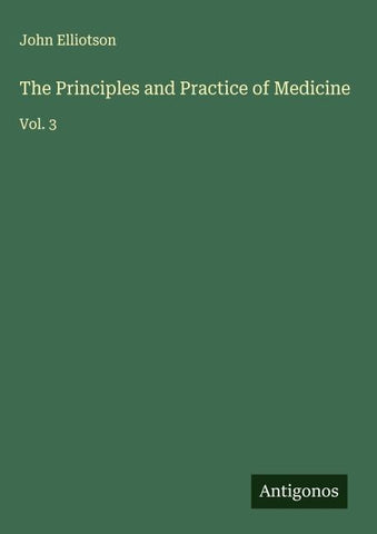 The Principles and Practice of Medicine