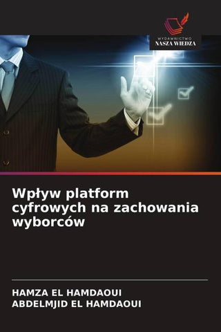 Wp¿yw platform cyfrowych na zachowania wyborców