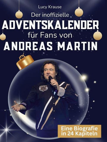 Der inoffizielle Adventskalender für Fans von Andreas Martin