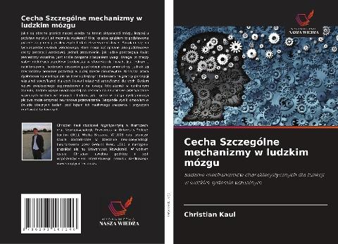 Cecha Szczególne mechanizmy w ludzkim mózgu