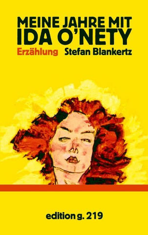 Meine Jahre mit Ida O'Nety