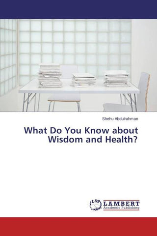 What Do You Know about Wisdom and Health?