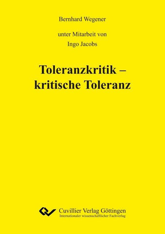 Toleranzkritik – kritische Toleranz