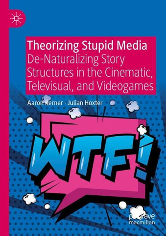Theorizing Stupid Media