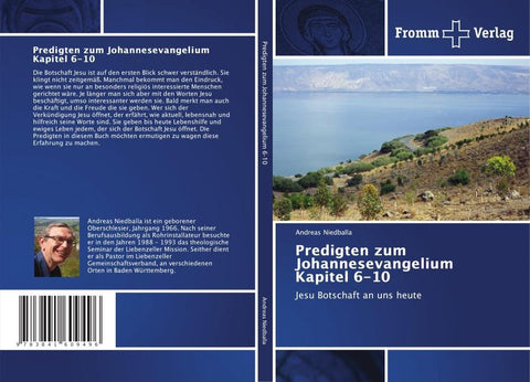 Predigten zum Johannesevangelium Kapitel 6-10