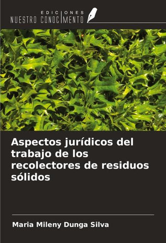 Aspectos jurídicos del trabajo de los recolectores de residuos sólidos