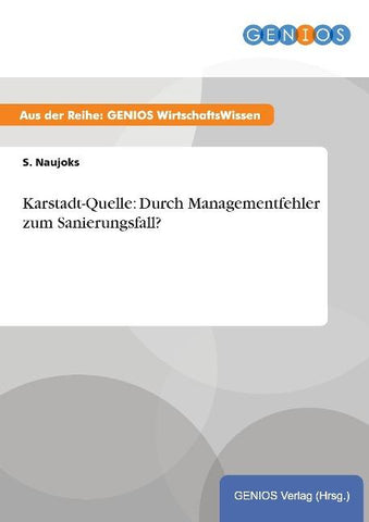 Karstadt-Quelle: Durch Managementfehler zum Sanierungsfall?