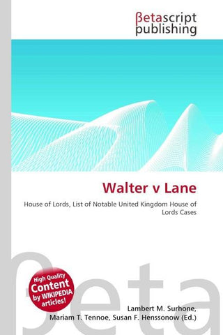 Walter v Lane