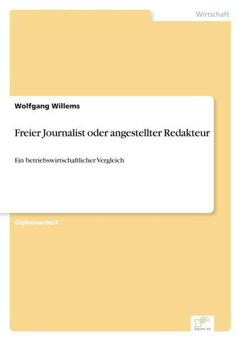 Freier Journalist oder angestellter Redakteur