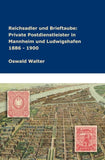 Reichsadler und Brieftaube Private Postdienstleister in Mannheim und Ludwigshafen 1886 - 1900