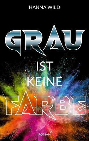 Grau ist keine Farbe