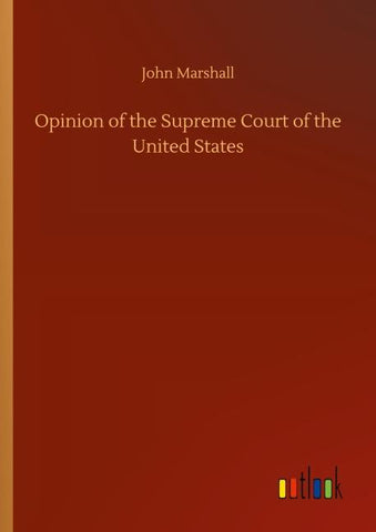 Opinion of the Supreme Court of the United States