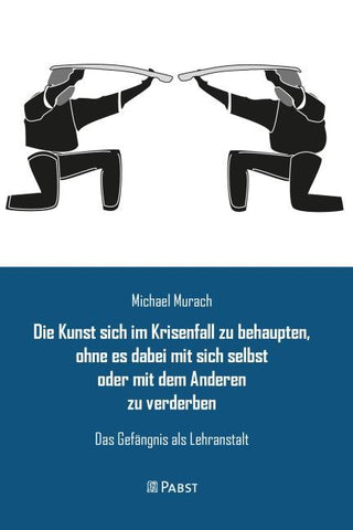 Die Kunst sich im Krisenfall zu behaupten, ohne es dabei mit sich selbst oder mit dem Anderen zu verderben