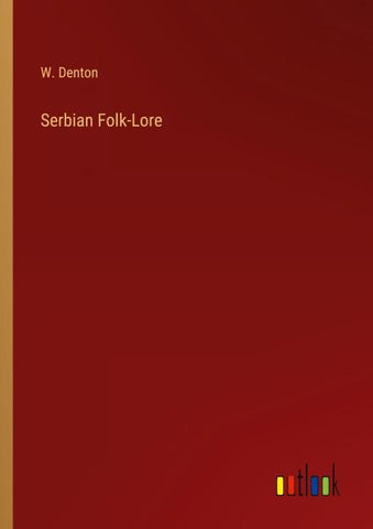 Serbian Folk-Lore