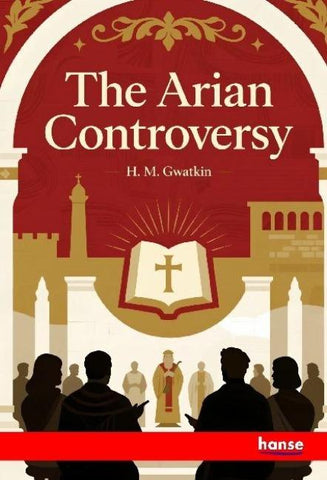 The Arian Controversy