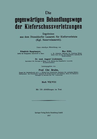 Die Gegenwärtigen Behandlungswege der Kieferschussverletzungen