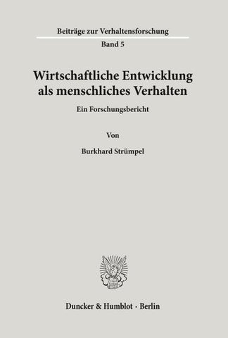 Wirtschaftliche Entwicklung als menschliches Verhalten.