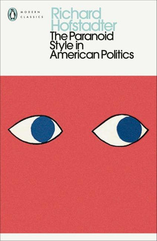 The Paranoid Style in American Politics