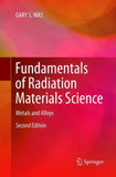 Fundamentals of Radiation Materials Science