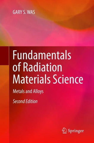 Fundamentals of Radiation Materials Science