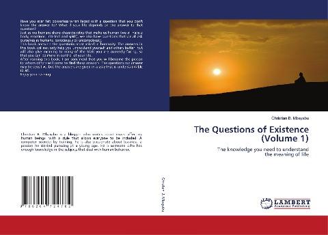 The Questions of Existence (Volume 1)