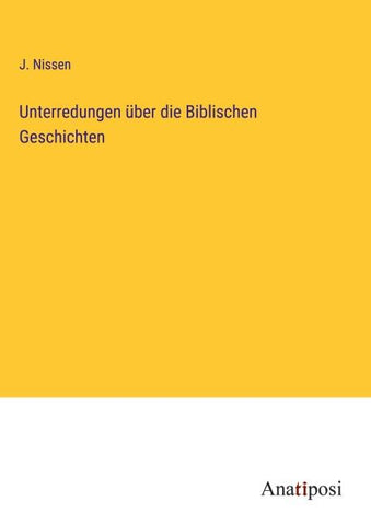 Unterredungen über die Biblischen Geschichten