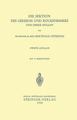 Die Sektion des Gehirns und Rückenmarks und ihrer Hüllen