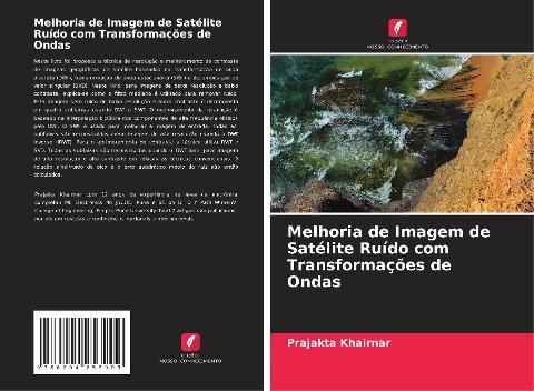 Melhoria de Imagem de Satélite Ruído com Transformações de Ondas