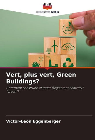 Vert, plus vert, Green Buildings?