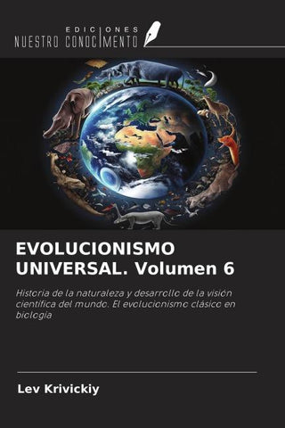 EVOLUCIONISMO UNIVERSAL. Volumen 6