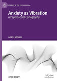 Anxiety as Vibration