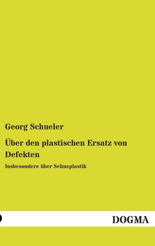 Über den plastischen Ersatz von Defekten