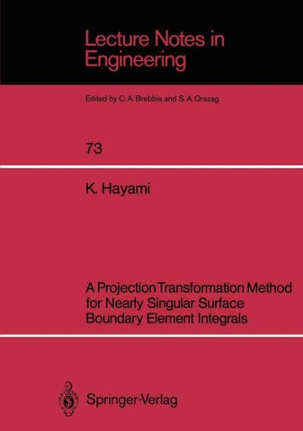 A Projection Transformation Method for Nearly Singular Surface Boundary Element Integrals