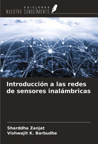 Introducción a las redes de sensores inalámbricas