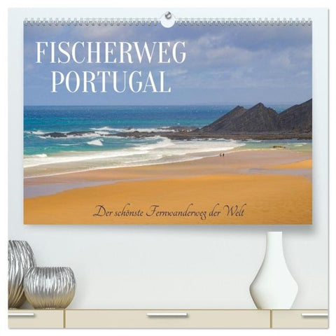 Fischerweg Portugal (hochwertiger Premium Wandkalender 2026 DIN A2 quer), Kunstdruck in Hochglanz