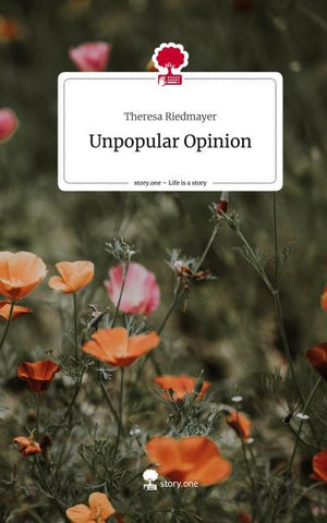Unpopular Opinion. Life is a Story - story.one