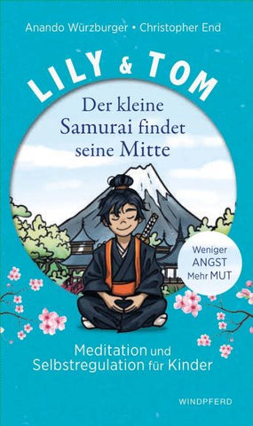 Lily & Tom - Der kleine Samurai findet seine Mitte