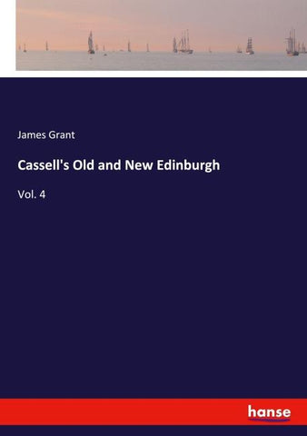 Cassell's Old and New Edinburgh